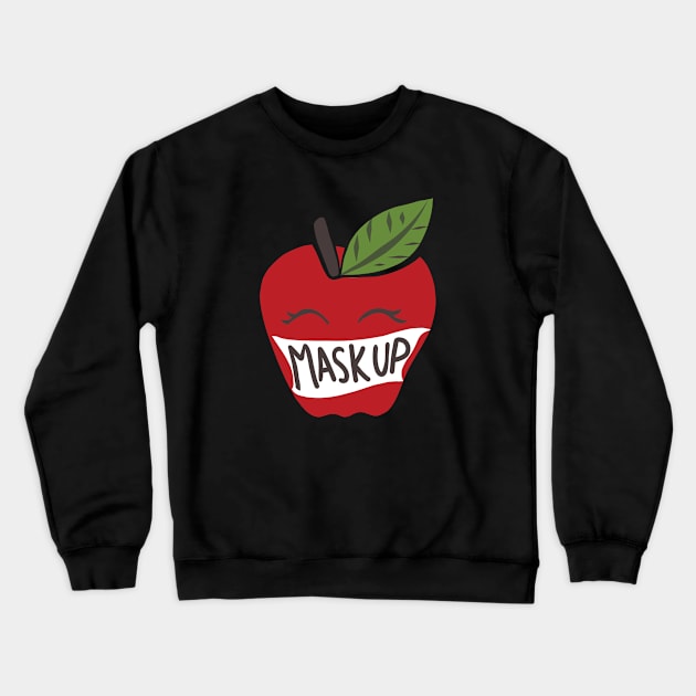 Mask up Teacher back to school apple Crewneck Sweatshirt by bubbsnugg